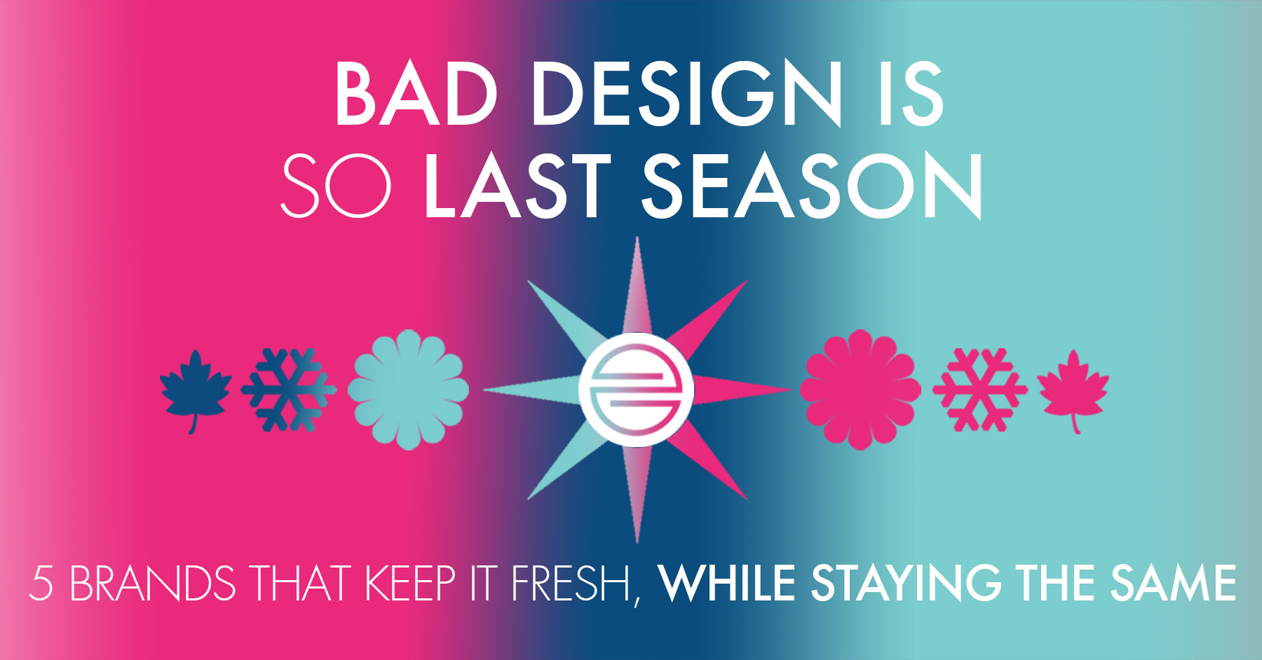 5 brands - bad and good design