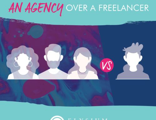 Benefits of Working with an Agency over a Freelancer