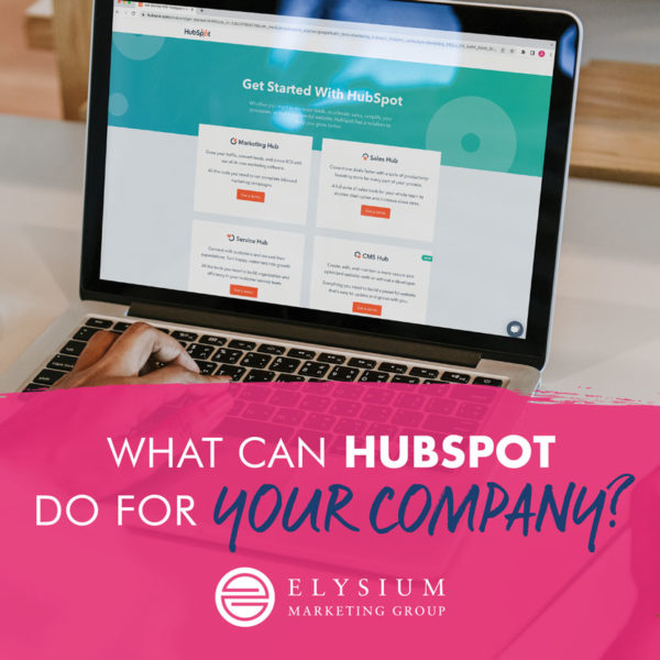 HubSpot Benefits for Your Company Philadelphia Marketing Agency