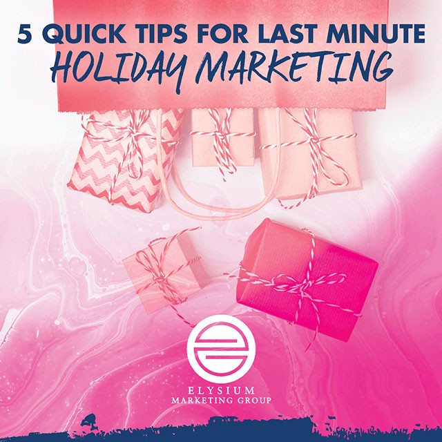 5-Quick-Tips-for-Last-Minute-Holiday-Marketing